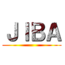 ＪＩＢＡ ()