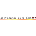 Ａｔｔａｃｋ Ｏｎ Ｇａｂｂａ Ｇａｂｂａ ()