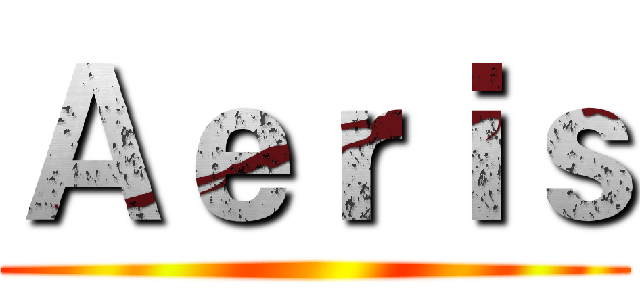 Ａｅｒｉｓ ()