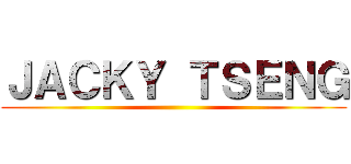 ＪＡＣＫＹ ＴＳＥＮＧ ()