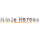 Ｎｉｎｊａ Ｈｅｒｏｅｓ (INDONESIA)