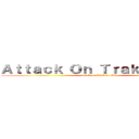 Ａｔｔａｃｋ Ｏｎ Ｔｒａｋｔｏｒ Ｓ８ (attack on Traktor S8)