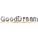 ＧｏｏｄＤｒｅａｍ (12 tails online)