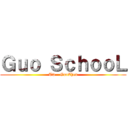 Ｇｕｏ ＳｃｈｏｏＬ (Tw - GuoZhen)