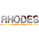 ＲＨＯＤＥＳ (Attack On Rhodes)