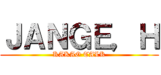ＪＡＮＧＥ，Ｈ (KAKAO TALK)