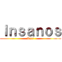 Ｉｎｓａｎｏｓ (Kiss)