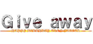 Ｇｉｖｅ ａｗａｙ (HAPPY BIRTHDAY EREN JAEGER)