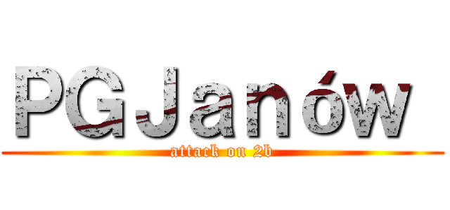 ＰＧＪａｎóｗ  (attack on 2b)