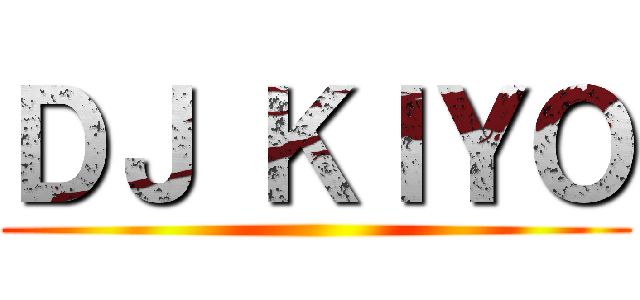 ＤＪ ＫＩＹＯ ()