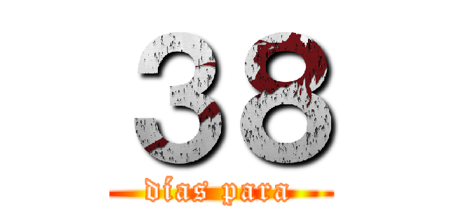 ３８ (días para)