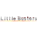 Ｌｉｔｔｌｅ Ｂｕｓｔｅｒｓ (attack on titan)