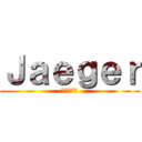 Ｊａｅｇｅｒ (進撃の巨人)