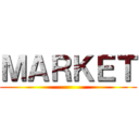 ＭＡＲＫＥＴ ()