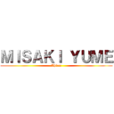 ＭＩＳＡＫＩ ＹＵＭＥ (Ahlam)