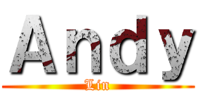 Ａｎｄｙ (Lin)