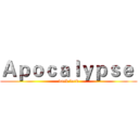 Ａｐｏｃａｌｙｐｓｅ  (dark lord)