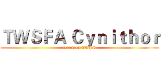 ＴＷＳＦＡ Ｃｙｎｉｔｈｏｒ (attack on TWPS)