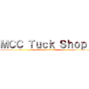 ＭＣＣ Ｔｕｃｋ Ｓｈｏｐ！ (Charity demands it!)