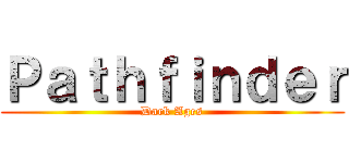 Ｐａｔｈｆｉｎｄｅｒ (Dark Ages)