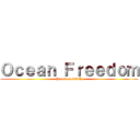 Ｏｃｅａｎ Ｆｒｅｅｄｏｍ ((based on AOT))