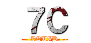 ７Ｃ (ZQUID)