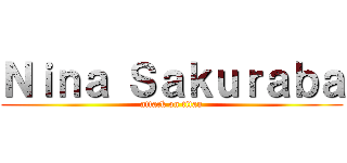 Ｎｉｎａ Ｓａｋｕｒａｂａ (attack on titan)