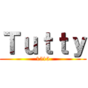 Ｔｕｔｔｙ (1515)