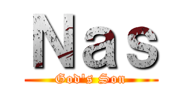 Ｎａｓ (God\'s Son)