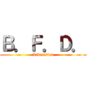 Ｂ．Ｆ．Ｄ． (Liberation)