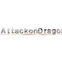 ＡｔｔａｃｋｏｎＤｒａｇｏｎ  ()