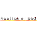 Ｒｅａｌｉｚａ ｅｌ ｐｅｄｉｄｏ (attack on titan)