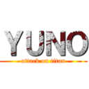 ＹＵＮＯ (attack on titan)