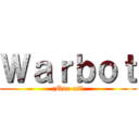 Ｗａｒｂｏｔ (¿Que es?)