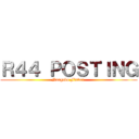 Ｒ４４ ＰＯＳＴＩＮＧ (Nuegado Flavor )