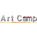 Ａｒｔ Ｃａｍｐ (The Final Summer)