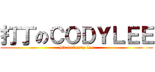 打丁のＣＯＤＹＬＥＥ (hit j of cody lee)