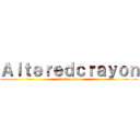 Ａｌｔｅｒｅｄｃｒａｙｏｎ (attack on titan)