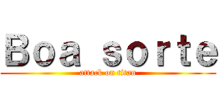 Ｂｏａ ｓｏｒｔｅ (attack on titan)