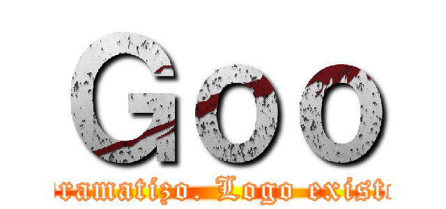 Ｇｏｏ (Dramatizo. Logo existo)