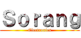 Ｓｏｒａｎｇ (Electronics)