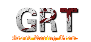ＧＲＴ (Grand Racing Team)
