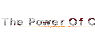 Ｔｈｅ Ｐｏｗｅｒ Ｏｆ Ｃｌａｎ (The Future Before Us)