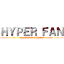 ＨＹＰＥＲ ＦＡＮ (ANIMEWATCH TV)