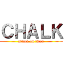 ＣＨＡＬＫ (attack on titan)