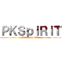 ＰＫＳｐｉＲｉＴ (Attack on PK)
