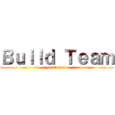 Ｂｕｉｌｄ Ｔｅａｍ (staff chat)