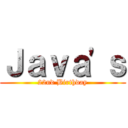 Ｊａｖａ'ｓ (22nd Birthday)