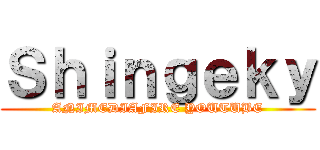 Ｓｈｉｎｇｅｋｙ (ANIMEDIAFIRE YOUTUBE)