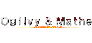 Ｏｇｉｌｖｙ ＆ Ｍａｔｈｅｒ (Internship Program 2014)